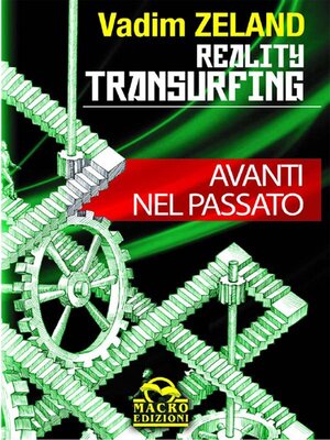 cover image of Reality Transurfing--Avanti nel passato